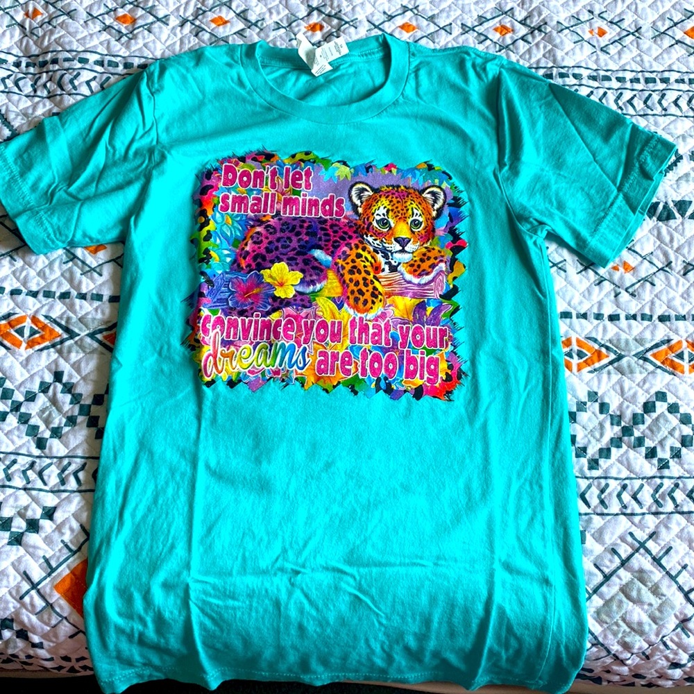 Lisa Frank “don’t let small minds convince you that your dreams are too big” XS